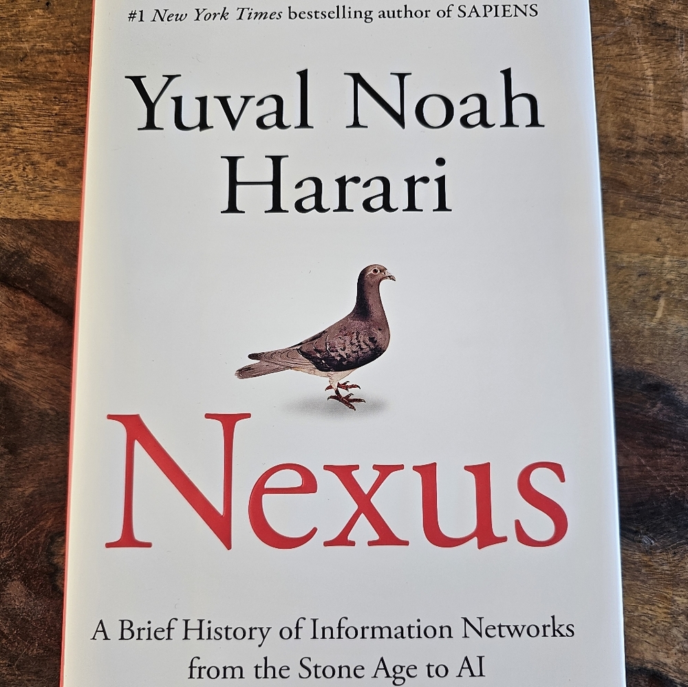Nexus : A Brief History of Information Networks from the Stone Age to AI NEW HC